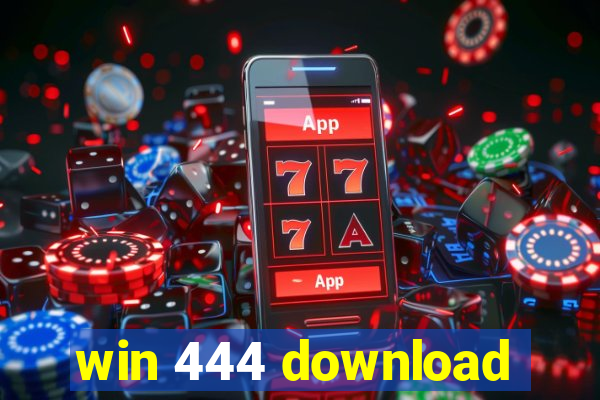 win 444 download